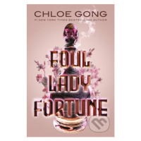 Foul Lady Fortune - Chloe Gong - kniha z kategorie Fantasy