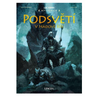 Podsvětí - V Hádově říši LINGEA s.r.o.