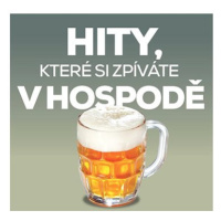 Hity, které si zpíváte v hospodě (2x CD) - CD