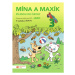 Mína a Maxík půjdou do školy (Pracovní sešit pro Mš: Jaro 3) TAKTIK International, s.r.o