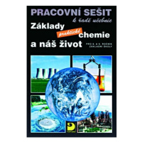 Základy praktické chemie a náš život - Pracovní sešit po 8. a 9. ročník ZŠ Fortuna