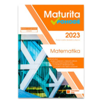 Maturita v pohodě - Matematika 2023 TAKTIK International, s.r.o
