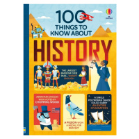 100 Things to Know About History Usborne Publishing