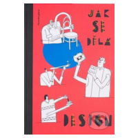 Jak se dělá design - kniha z kategorie Beletrie pro děti