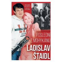 Ladislav Štaidl: Poslední z mohykánů - Roman Schuster, Michaela Remešová