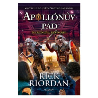 Apollónův pád Neronova pevnost - Rick Riordan