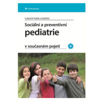 Sociální a preventivní pediatrie v současném pojetí