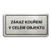 Accept Piktogram "ZÁKAZ KOUŘENÍ V CELÉM OBJEKTU" (160 × 80 mm) (stříbrná tabulka - černý tisk)