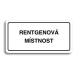 Accept Piktogram "RENTGENOVÁ MÍSTNOST" (160 × 80 mm) (bílá tabulka - černý tisk)