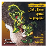 Jak Kuba vyzrál na Papejše - Viola Fischerová - audiokniha