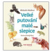 Velké putování malé slepice - Michaela Vetešková, Rudolf Mareš