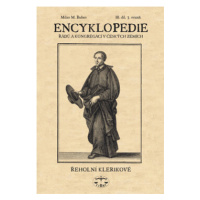 Encyklopedie řádů a kongregací v českých zemích III/3. - Milan M. Buben