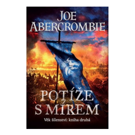 Potíže s mírem (Defekt) - Joe Abercrombie