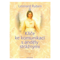 Klíče ke komunikaci s anděly strážnými - Leonard Ruben