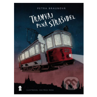 Tramvaj plná strašidel - Petra Braunová, Vojtěch Šeda (ilustrátor) - kniha z kategorie Pro děti