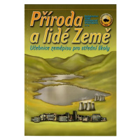 Příroda a lidé Země - učebnice zeměpisu pro SŠ - Bičík I.,Jánský B. a kolektiv