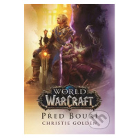 World of Warcraft: Před bouří - Christie Golden - kniha z kategorie Komiksy