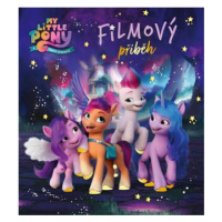 My Little Pony - Nová generace - Filmový příběh | Kolektiv, Roman Sikora