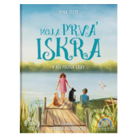 Moja prvá iskra (V ríši pocitov lásky) - Iryna Zelyk - kniha z kategorie Beletrie pro děti