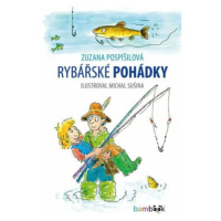 Rybářské pohádky - Zuzana Pospíšilová, Michal Sušina