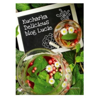 Kuchařka Delicious blog Lucie