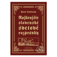 Najkrajšie slovenské svetové rozprávky - Pavol Dobšinský - kniha z kategorie Pohádky