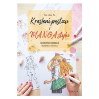 Kreslení postav v manga stylu - 50 dívčích modelů snadno a rychle - kolektiv