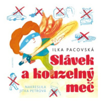 Slávek a kouzelný meč | Ilka Pacovská