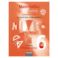 Matematika 6 Geometrie - pracovní sešit - Binterová H.,Fuchs E.,Tlustý P.