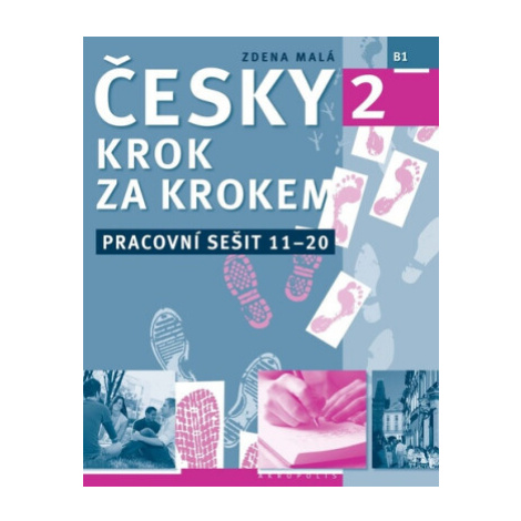 Česky krok za krokem 2 - Zdena Malá, Martin Hron Akropolis