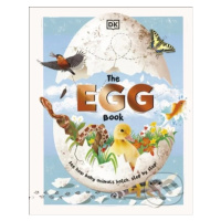 The Egg Book (See How Baby Animals Hatch, Step By Step!) - kniha z kategorie Naučné knihy