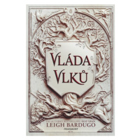 Vláda vlků | Dana Chodilová, Leigh Bardugo