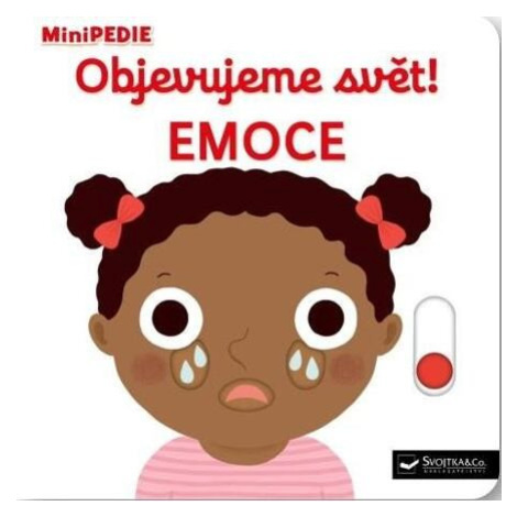 MiniPEDIE Objevujeme svět! Emoce Svojtka&Co.