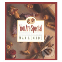 You Are Special - Max Lucado, Sergio Martinez (ilustrátor) - kniha z kategorie Pohádky