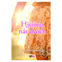 História nás dvoch - Rachel Harris - kniha z kategorie Beletrie pro děti