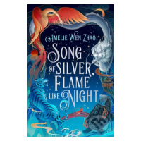 Song of Silver, Flame Like Night - Amélie Wen Zhao - kniha z kategorie Fantasy