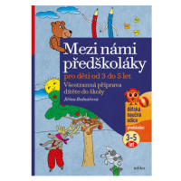 Mezi námi předškoláky pro děti od 3 do 5 Edika