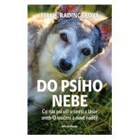 Do psího nebe - Elli H. Radingerová