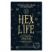 Hex Life (Wicked New Tales of Witchery) - Kelley Armstrong, Rachel Caine, Sherrilyn Kenyon - kni