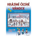 Krásné české Vánoce (Nejznámější koledy) - Josef Lada - kniha z kategorie Pro děti