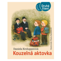 Kouzelná aktovka | Daniela Krolupperová, Vlasta Baránková