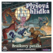 Plyšová hlídka - Bráškovy patálie