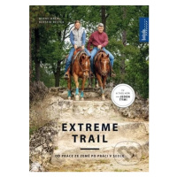 Extreme Trail - Bernard Hackl, Kerstin Rester - kniha z kategorie Chov koní