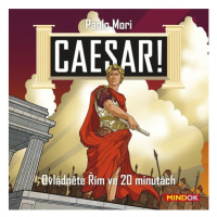 Caesar! Ovládněte Řím ve 20 minutách MINDOK s.r.o.