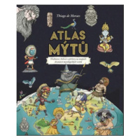 Atlas mýtů (Hrdinové, bohové a příšery na mapách dvanácti mytologických světů) - kniha z kategor