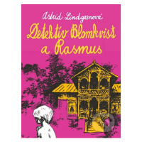 Detektív Blomkvist a Rasmus - Astrid Lindgren, Eric Palmquist (ilustrátor) - kniha z kategorie B