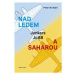 Nad ledem a Saharou - Peter W. Stahl