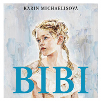 Michaelisová Karin: Bibi