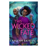 This Wicked Fate - Kalynn Bayron - kniha z kategorie Fantasy