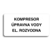 Accept Piktogram "KOMPRESOR, ÚPRAVNA VODY, EL. ROZVODNA" (160 × 80 mm) (bílá tabulka - černý tis